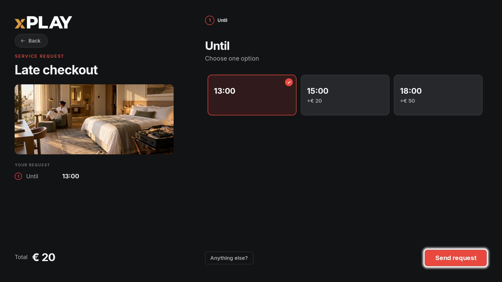 Late checkout on the TV: until 13:00, EUR 20, Send request